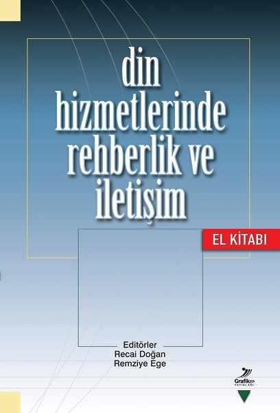 Din Hizmetlerinde Rehberlik Ve İletişim El Kitabı kitabı