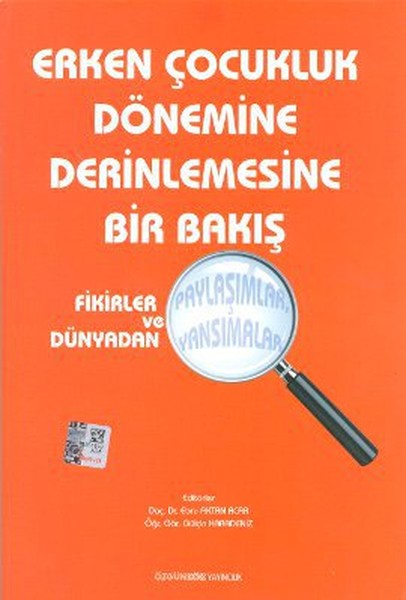 Erken Çocukluk Dönemine Derinlemesine Bir Bakış kitabı