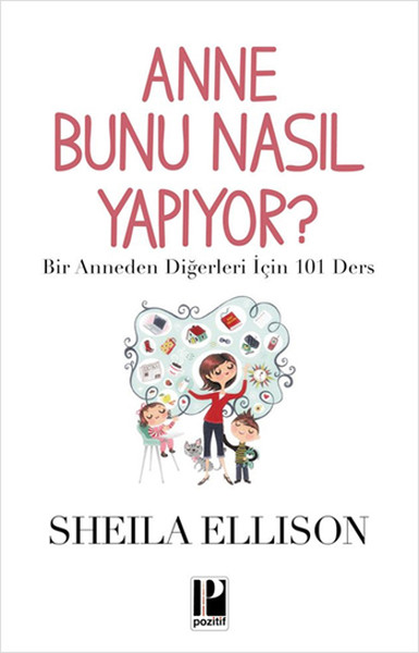 Anne Bunu Nasıl Yapıyor? kitabı