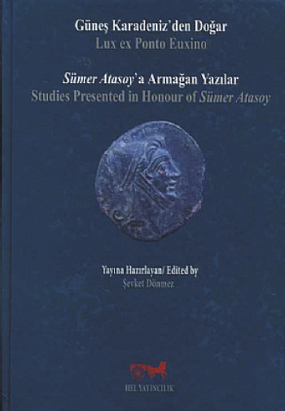 Güneş Kradeniz'den Doğar - Sümer Atasoy'a Armağan Yazılar kitabı