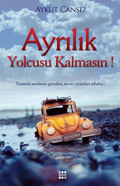 Ayrılık Yolcusu Kalmasın kitabı