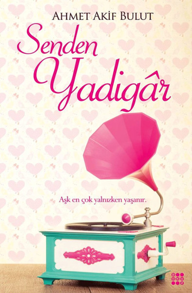 Senden Yadigar kitabı