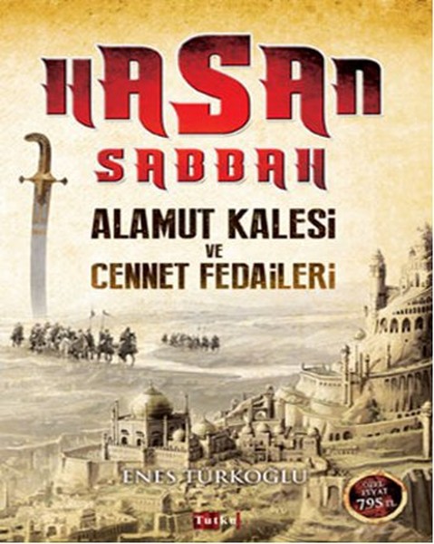 Hasan Sabbah: Alamut Kalesi Ve Cennet Fedaileri kitabı