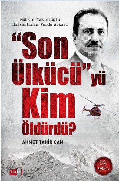 Son Ülkücü'yü Kim Öldürdü? kitabı