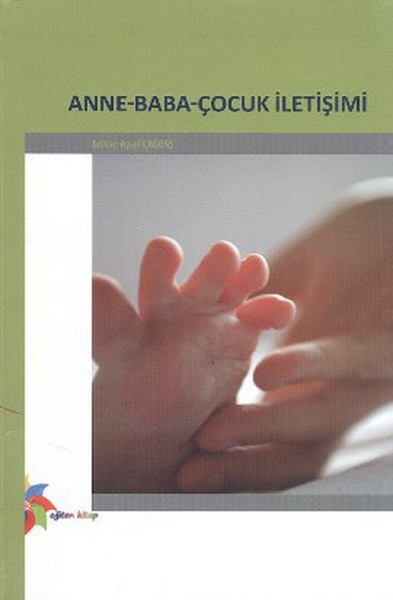 Anne - Baba - Çocuk İletişimi kitabı