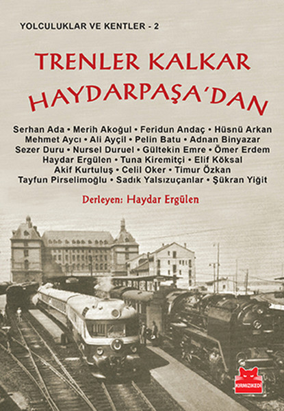 Trenler Kalkar Haydarpaşa'dan kitabı