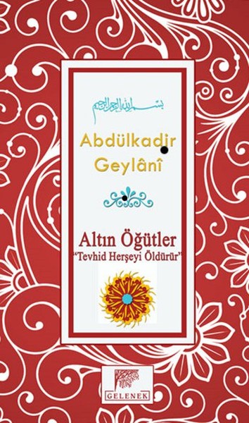 Altın Öğütler Tevhid Herşeyi Öldürür kitabı