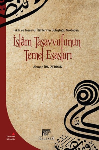 Fıkıh Ve Tasavvuf İlimlerinin Buluştuğu Noktadan İslam Tasavvufunun Temel Esasları kitabı