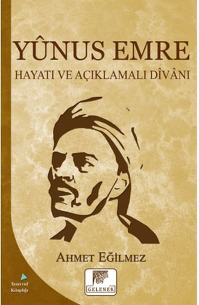 Yunus Emre Hayatı Ve Açıklamalı DIvanı kitabı