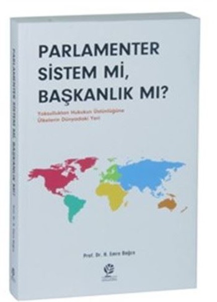 Parlamenter Sistem Mi, Başkanlık Mı? kitabı