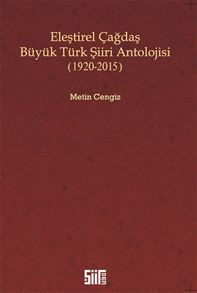 Eleştirel Çağdaş Büyük Türk Şiiri Antolojisi 1920 - 2015 kitabı