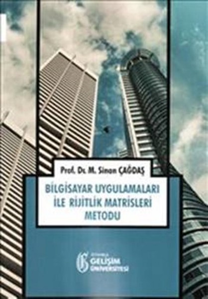 Bilgisayar Uygulamaları İle Rejitlik Matrisleri Metodu kitabı