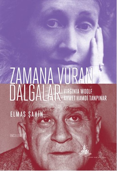 Zamana Vuran Dalgalar - Virginia Woolf Ahmet Hamdi Tanpınar kitabı