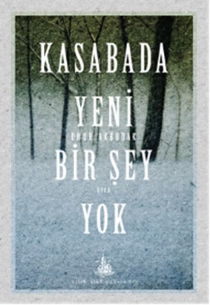 Kasabada Yeni Bir Şey Yok kitabı