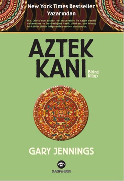 Aztek Kanı - Birinci Kitap kitabı