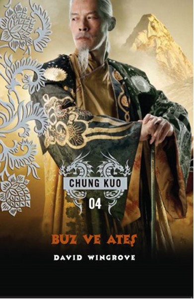 Buz Ve Ateş - Chung Kuo 4. Kitap kitabı