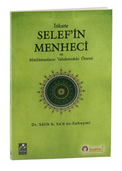 İtikatte Selef'in Menheci Ve Müslümanların Vahdetindeki Önemi kitabı