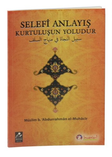 Selefi Anlayış Kurtuluşun Yoludur kitabı