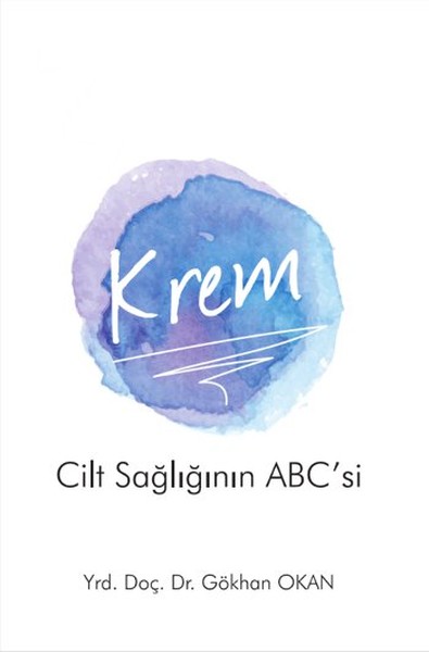 Krem - Cilt Sağlığı'nın Abc'si kitabı