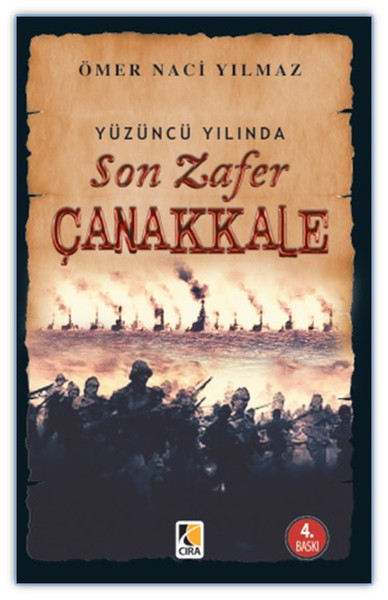 Yüzüncü Yılında Son Zafer Çanakkale kitabı