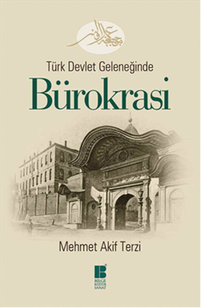 Türk Devlet Geleneğinde Bürokrasi kitabı