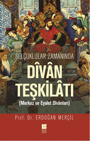 Selçuklular Zamanında DIvan Teşkilatı kitabı