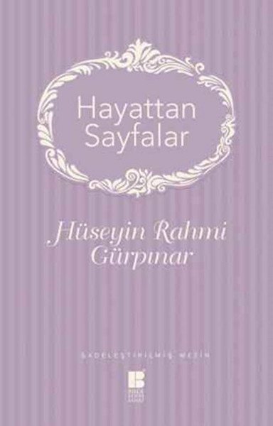 Hayattan Sayfalar - Sadeleştirilmiş Metin kitabı