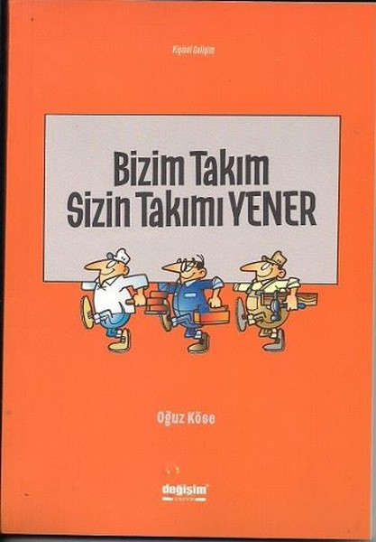 Bizim Takım Sizin Takımı Yener kitabı