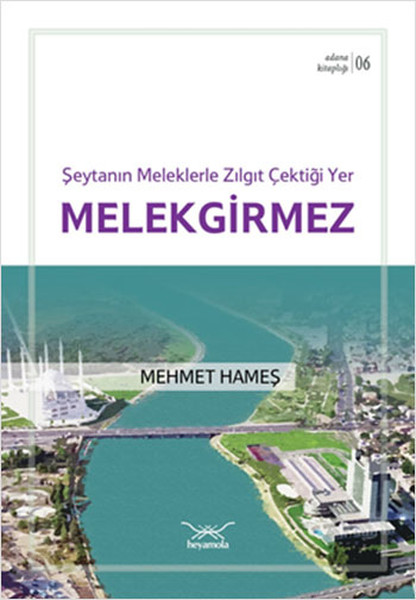 Melekgirmez - Adana Kitaplığı 6 kitabı