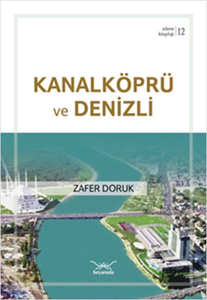 Kanalköprü Ve Denizli - Adana Kitaplığı 12 kitabı