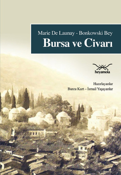 Bursa Ve Civarı kitabı