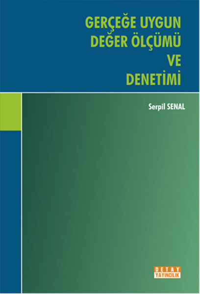 Gerçeğe Uygun Değer Ölçümü Ve Denetimi kitabı