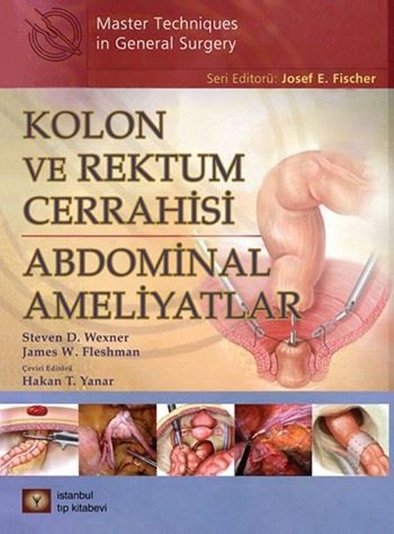 Kolon Ve Rektum Cerrahisi-Abdominal Ameliyatlar kitabı