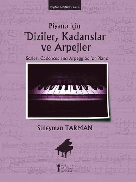 Piyano İçin Diziler, Kadanslar Ve Arpejler kitabı