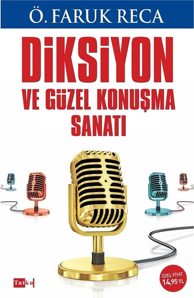 Diksiyon Ve Güzel Konuşma Sanatı kitabı