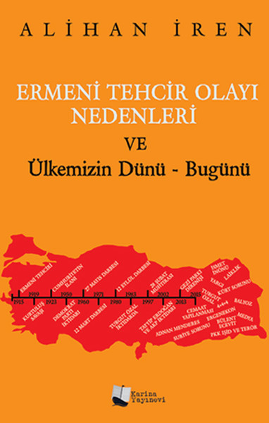 Ermeni Tehcir Olayı Nedenleri Ve Ülkemizin Dünü - Bugünü kitabı