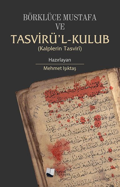 Börklüce Mustafa Ve Tasvirü'l-Kulub kitabı