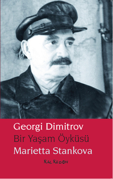 Georgi Dimitrov - Bir Yaşam Öyküsü kitabı