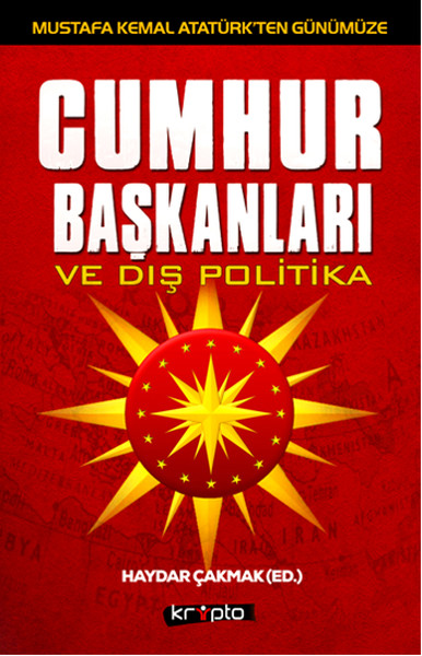 Cumhurbaşkanları Ve Dış Politika kitabı