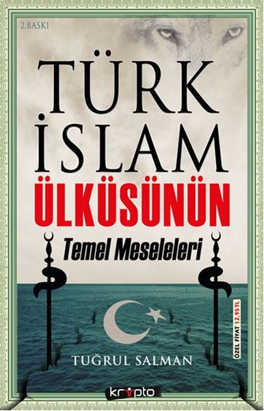 Türk İslam Ülküsünün Temel Meseleleri kitabı