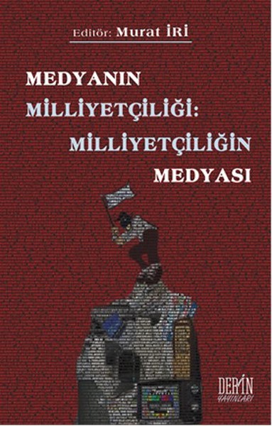 Medyanın Milliyetçiliği - Milliyetçiliğin Medyası kitabı