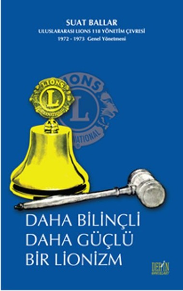 Daha Bilinçli Daha Güçlü Bir Lionizm kitabı