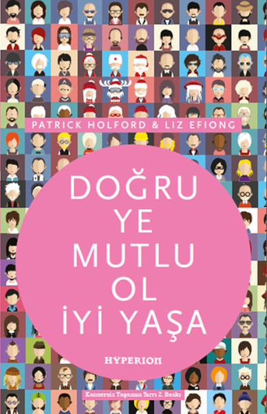 Doğru Ye Mutlu Ol İyi Yaşa kitabı