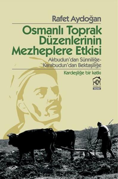 Osmanlı Toprak Düzenlerinin Mezheplere Etkisi kitabı