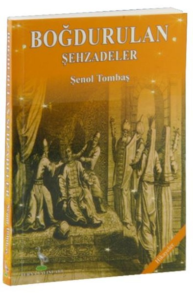 Boğdurulan Şehzadeler kitabı