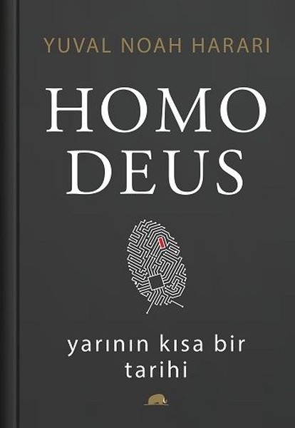 Homo Deus: Yarının Kısa Bir Tarihi kitabı