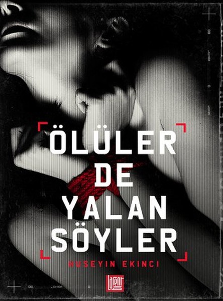 Ölüler De Yalan Söyler kitabı