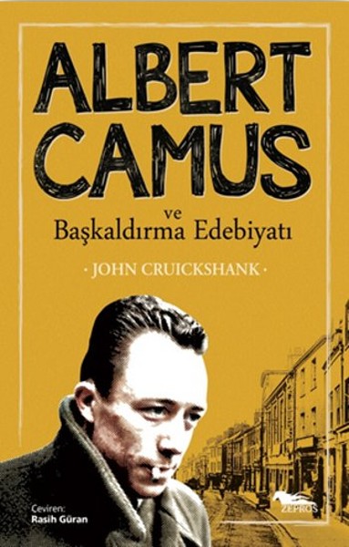 Albert Camus Ve Başkaldırma Edebiyatı kitabı