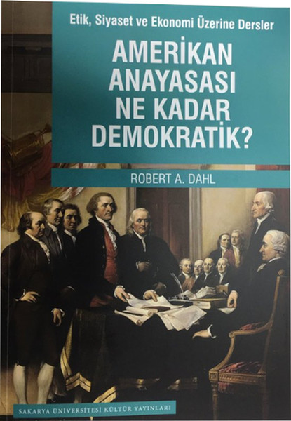 Amerikan Anayasası Ne Kadar Demokratik? kitabı