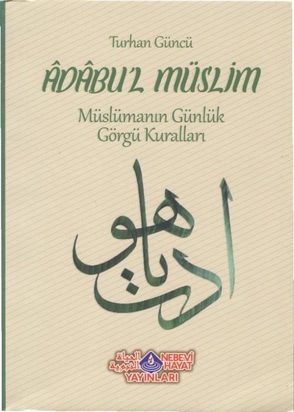 Adabul'l Müslim-Müslümanın Günlük Görgü Kuralları kitabı